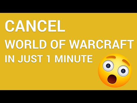 How to cancel your World of Warcraft Subscription in just 1 minute!
