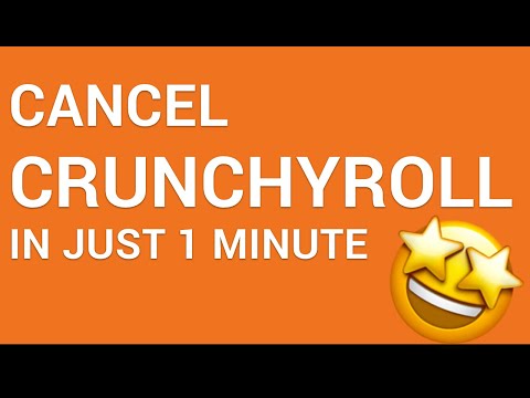 How to cancel your Crunchyroll Membership in just 1 minute!
